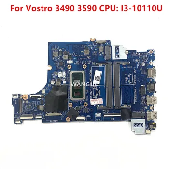 Материнская плата для ноутбука DELL Vostro 3490 3590 Материнская плата процессора: I3-10110U CN-0P43V7 0P43V7 P43V7 FDI50 LA-G717P 100% Рабочая
